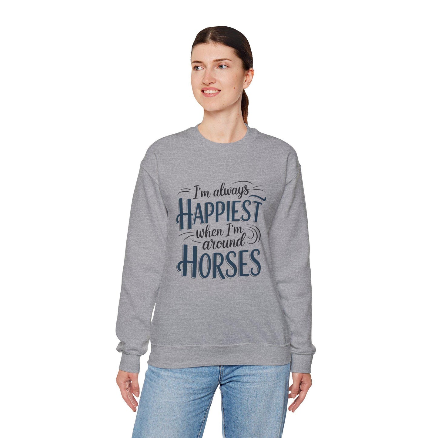 I'm Always Happiest When I'm Around Horses Heavy Blend™ Crewneck Sweatshirt