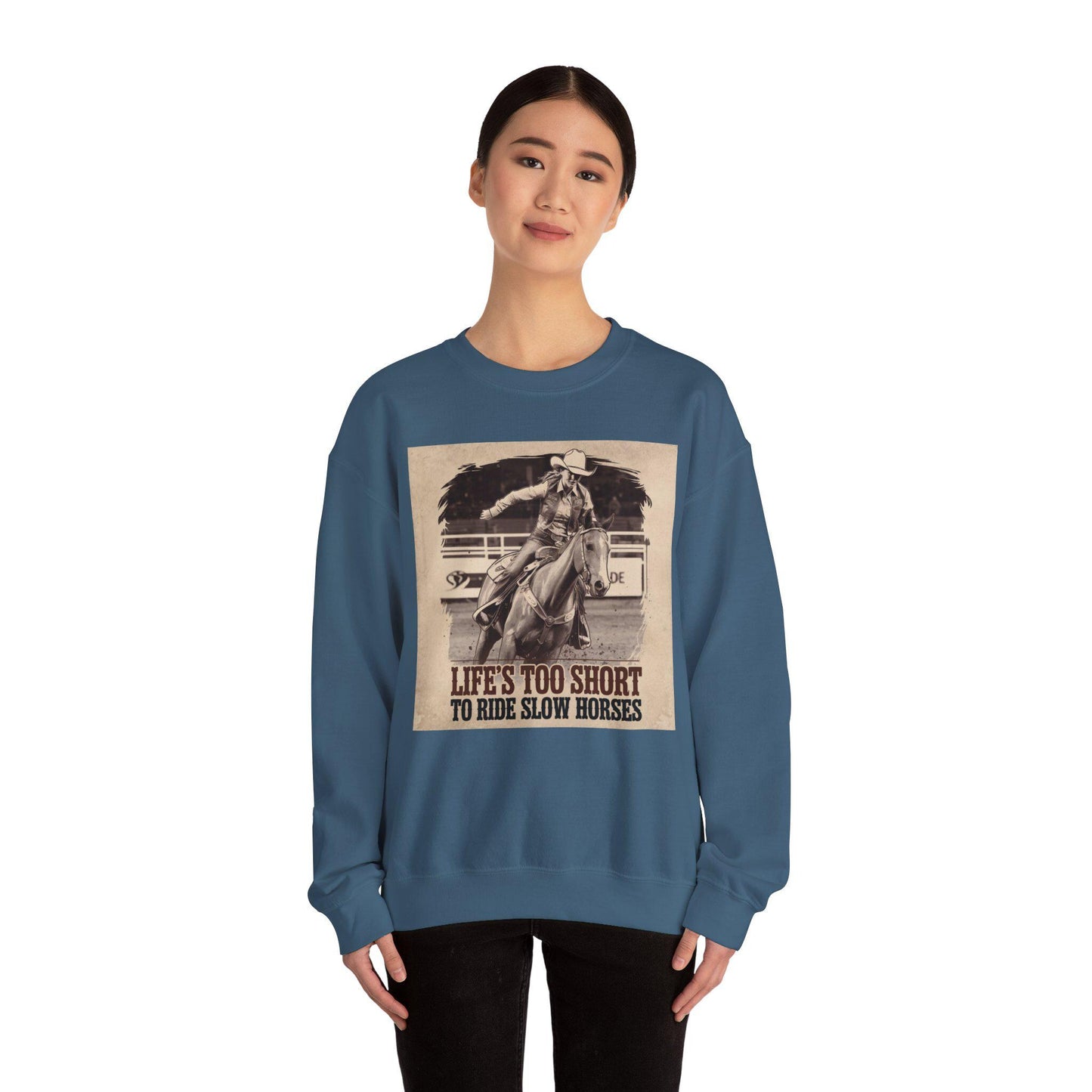 Life is too short to ride slow horses Heavy Blend™ Crewneck Sweatshirt