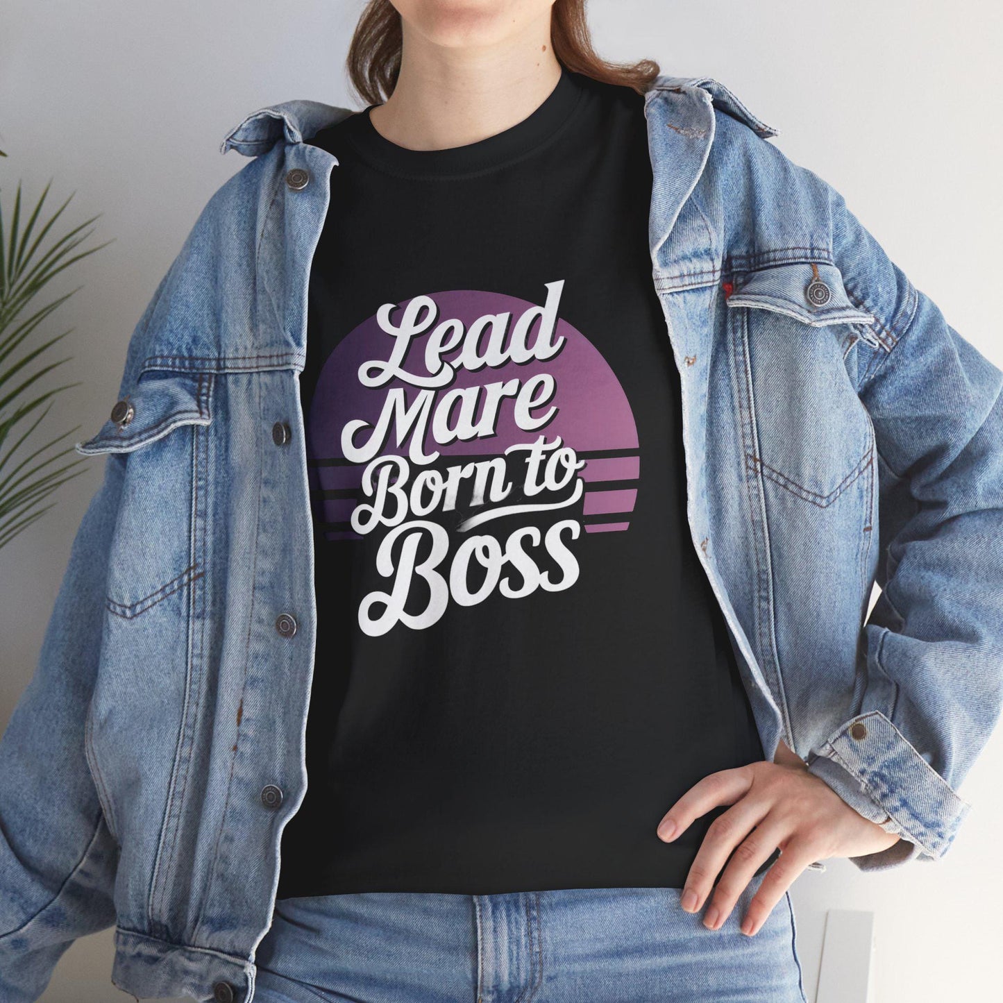 Lead Mare Born To Boss Unisex Heavy Cotton Tee