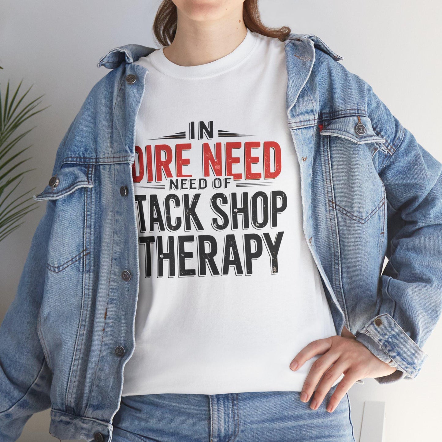 In Dire Need of tack shop therapy Unisex Heavy Cotton Tee