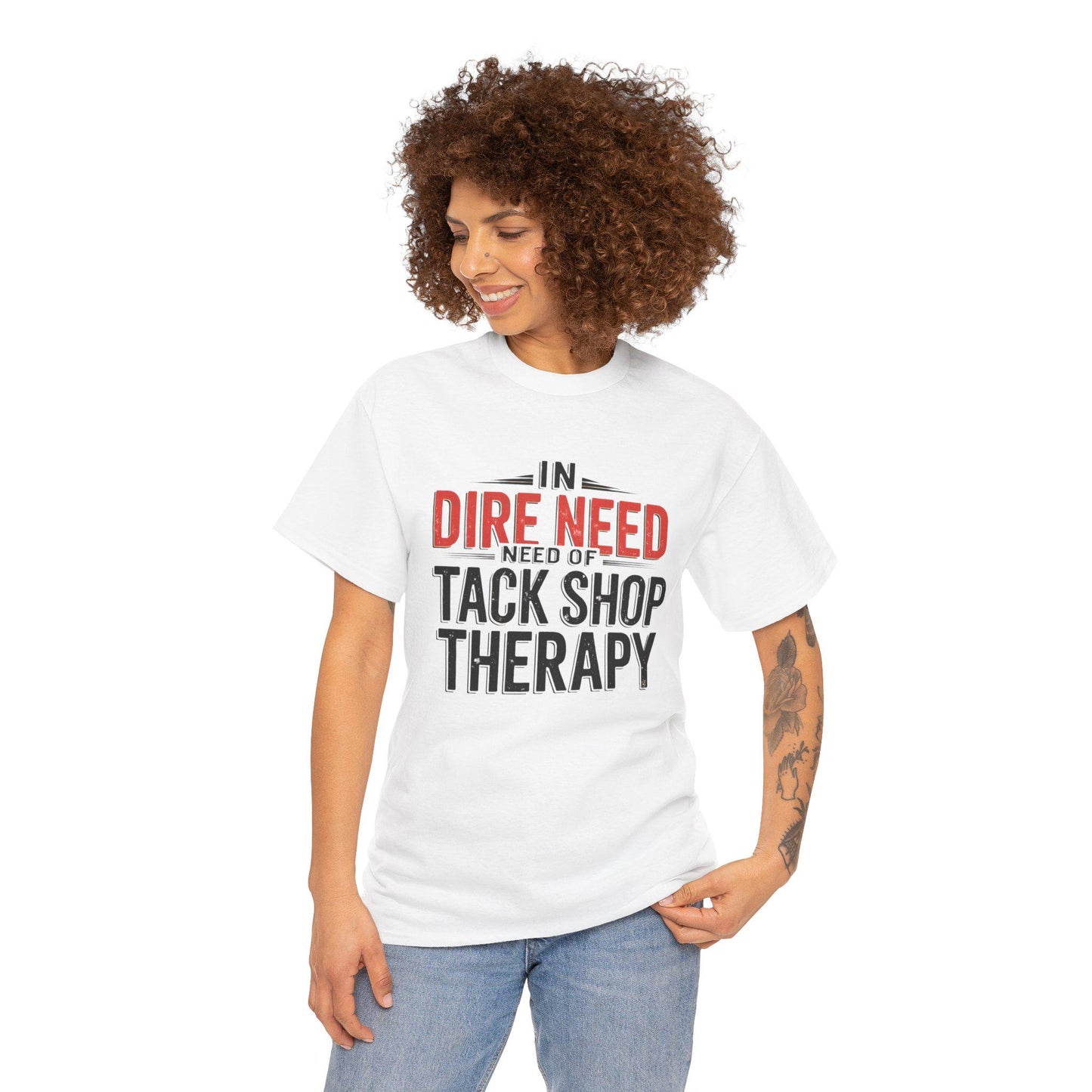 In Dire Need of tack shop therapy Unisex Heavy Cotton Tee