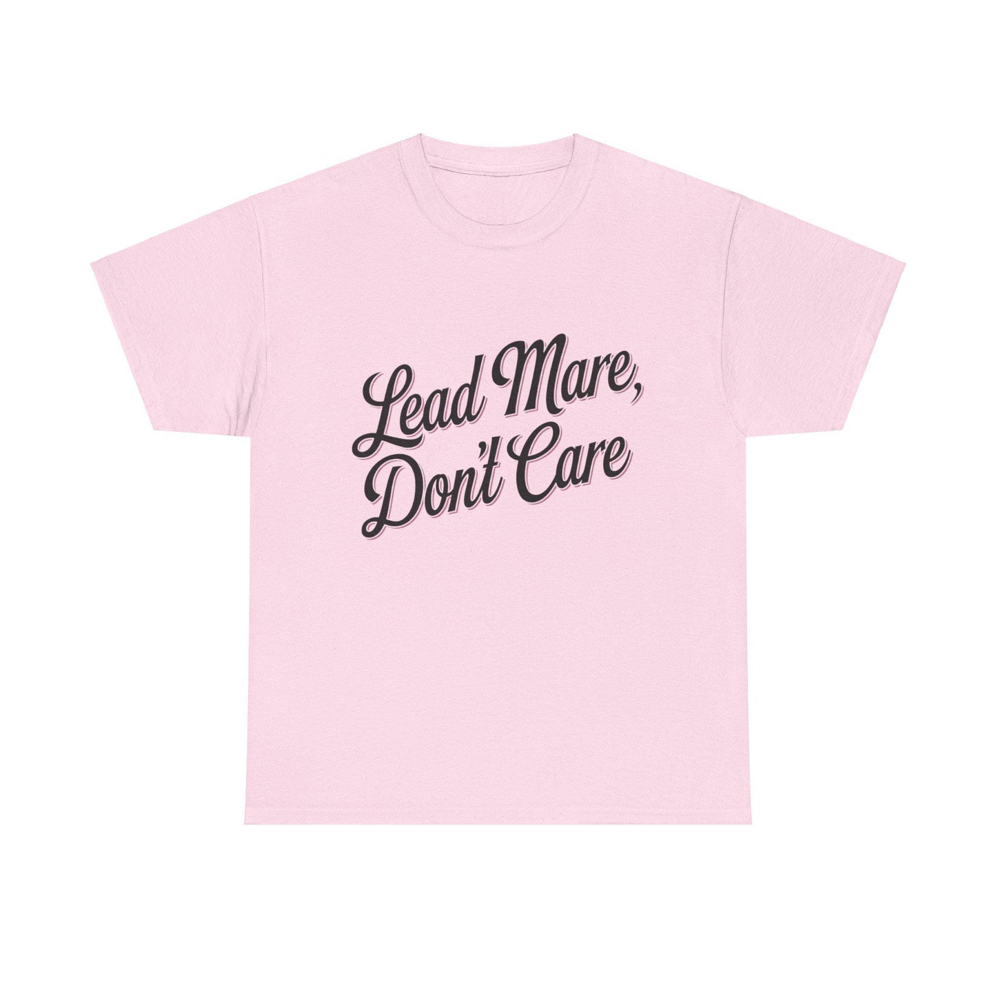 Lead Mare Don't Care Unisex Heavy Cotton Tee