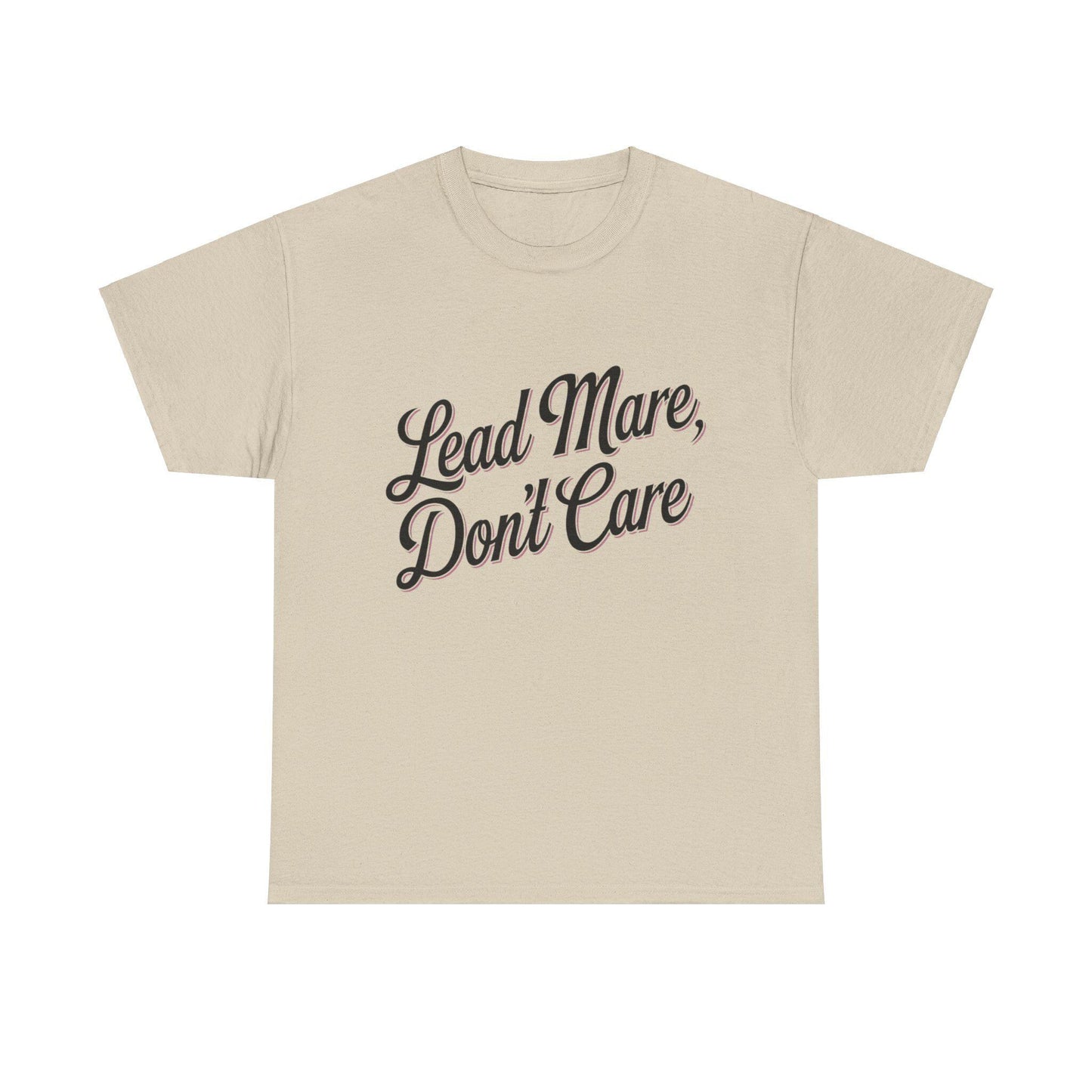 Lead Mare Don't Care Unisex Heavy Cotton Tee