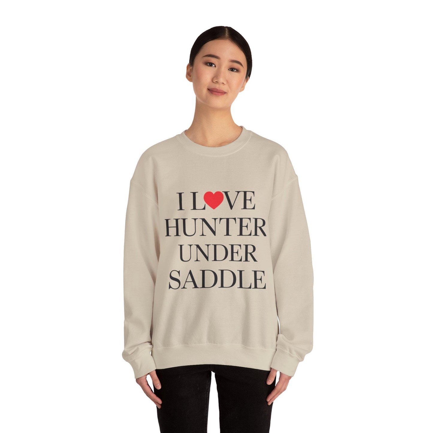 I Love Hunter Under Saddle Sweatshirt, equestrian, English riding, eventing, hunter, jumper, trainer gift, woman’s sweatshirt, dressage