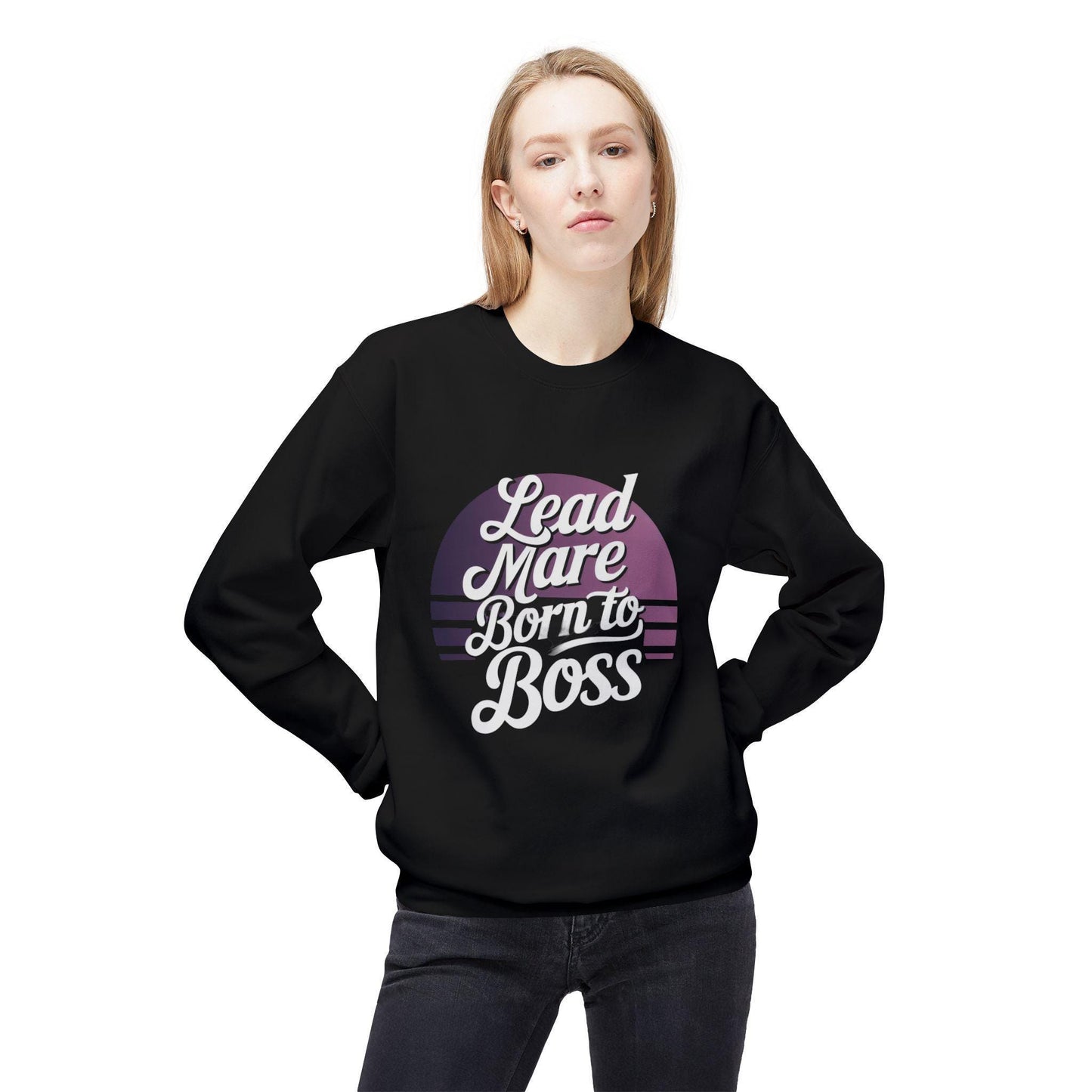 Lead Mare Born to Boss Fleece Crewneck Sweatshirt