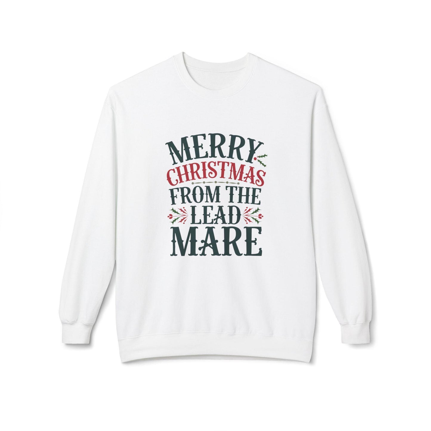 Merry Christmas from the Lead Mare Midweight Fleece Crewneck Sweatshirt