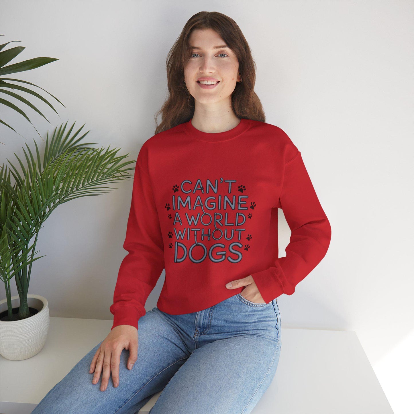 Can't Imagine a World without Dogs Sweatshirt, dog lover gift, pet lovers gift, dog Mom, dog Dad, woman’s sweatshirt, mens sweatshirt