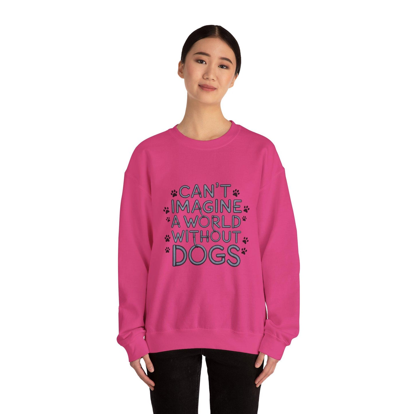 Can't Imagine a World without Dogs Sweatshirt, dog lover gift, pet lovers gift, dog Mom, dog Dad, woman’s sweatshirt, mens sweatshirt