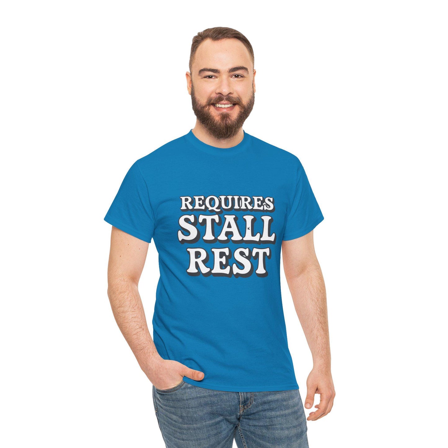 Requires Stall Rest Heavy Cotton Tee