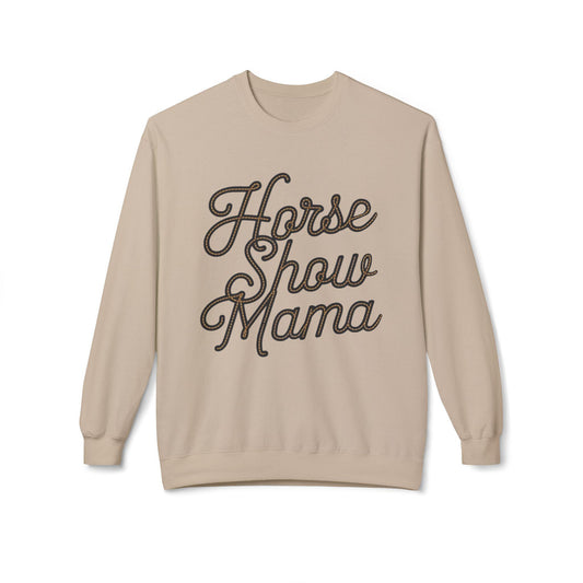 Horse Show Mama Sweatshirt, dressage, mom Tee, equestrian, English riding, eventing, hunter, jumper, western riding, ranch, showmanship