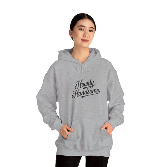 Howdy Handsome Hoodie - Unisex Heavy Blend Hooded Sweatshirt, Cute Western Style Pullover, Rancher Gift, Cowboy Sweater, Rodeo Apparel,