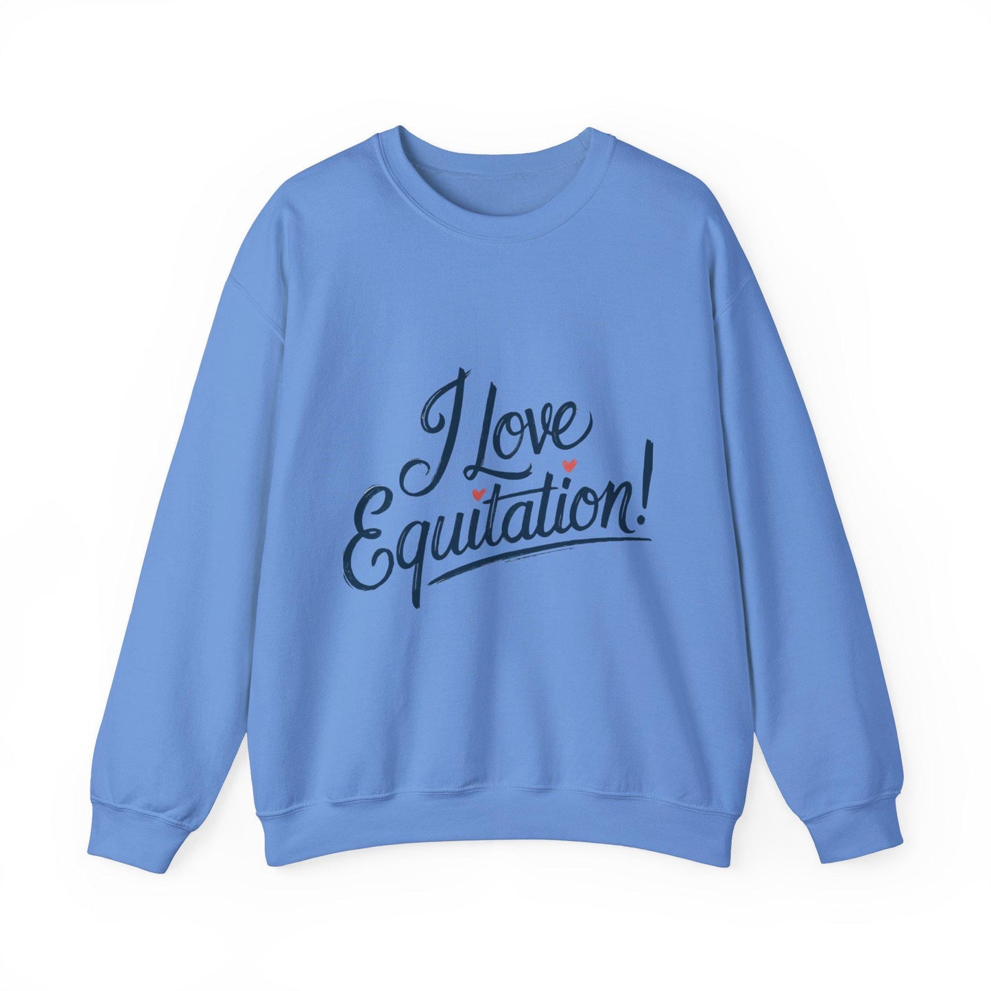 I Love Equitation Sweatshirt, equestrian, English riding, eventing, hunter, jumper, trainer gift, dressage, western riding, horse