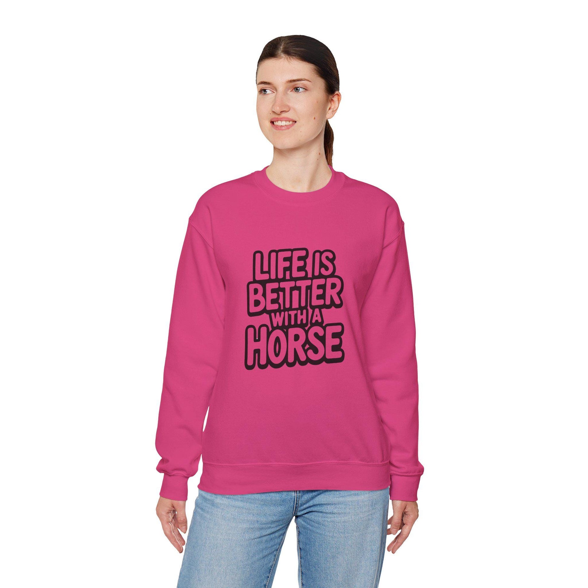 Life is better with a horse Sweatshirt, equestrian, English riding, eventing, hunter, jumper, trainer gift, dressage, western riding