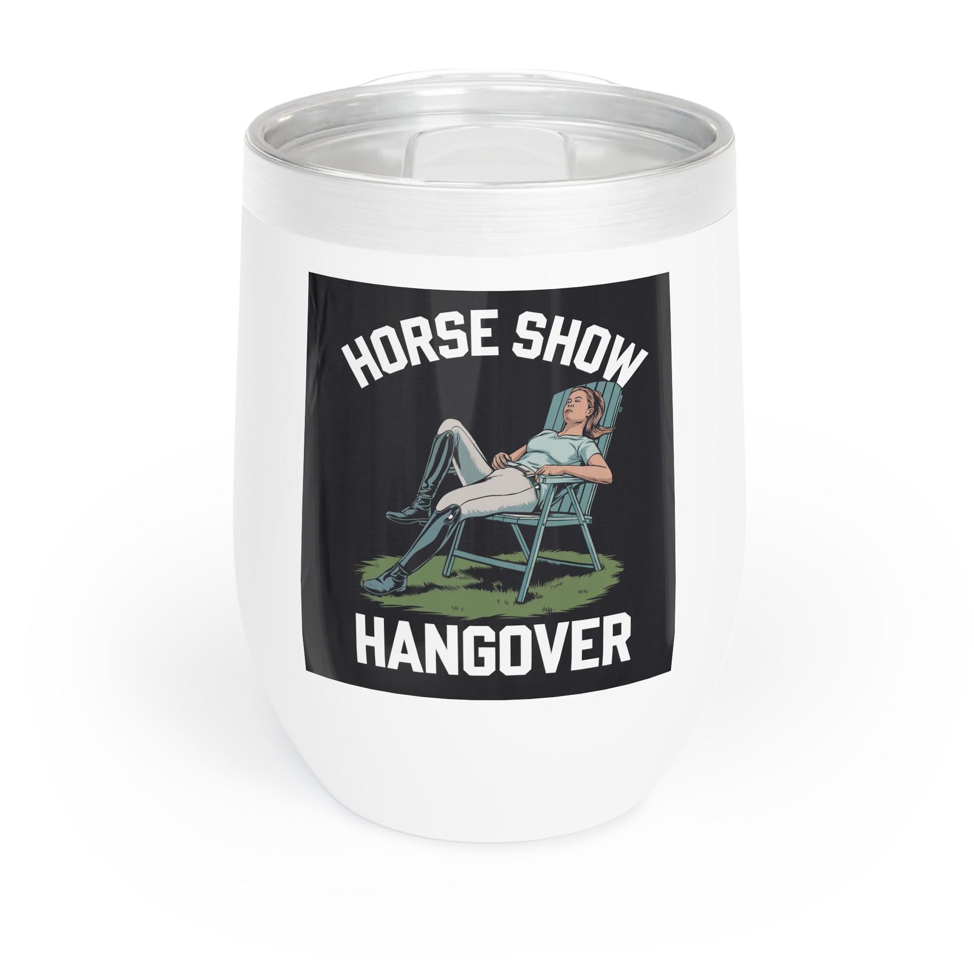 English Horse Show Hangover Wine Tumbler, mom gift, equestrian, English riding, eventing, hunter, jumper, dressage, western, ranch, trail