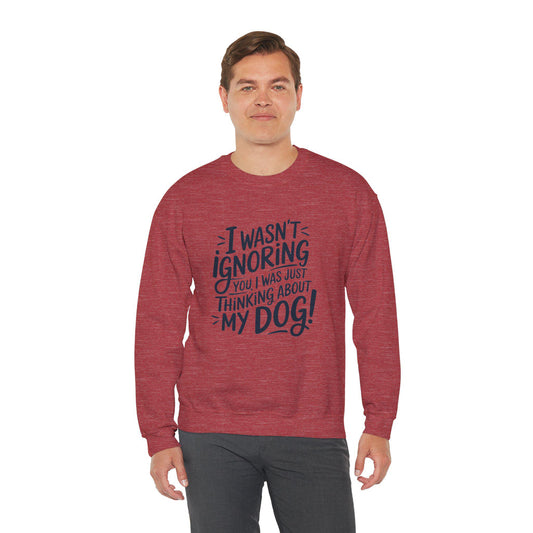 Thinking about my dog Heavy Blend™ Crewneck Sweatshirt